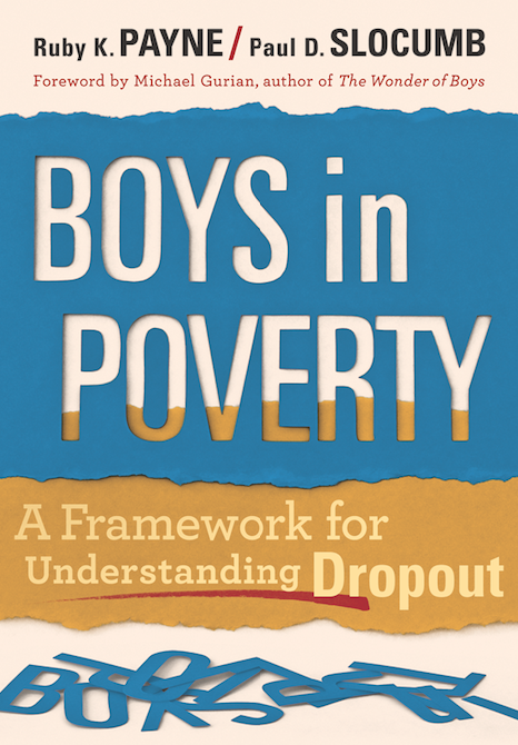 Boys in Poverty: A Framework for Understanding Dropout - Book